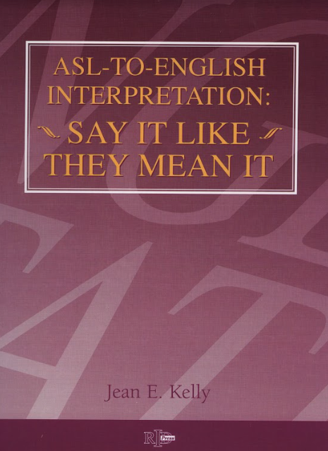 ASL-to-English Interpretation: Say It Like They Mean It